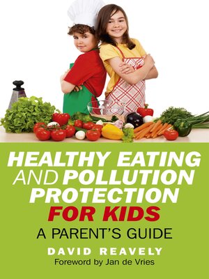 cover image of Healthy Eating and Pollution Protection for Kids